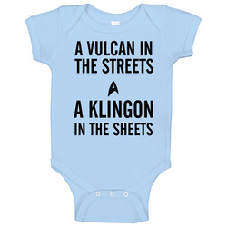 A Vulcan In The Streets A Kligon In The Sheets Star Trek Funny romper Baby One Piece A Vulcan In The Streets A Kligon In The Sheets Star Trek Funny romper Baby One Piece