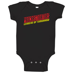 Procrastinators Leaders Of Tomorrow romper Baby One Piece