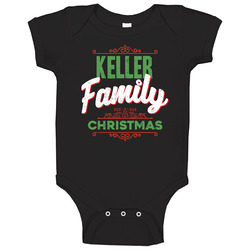 Keller Family Christmas Love Holidays Custom Last Name Gift romper Baby One Piece Keller Family Christmas Love Holidays Custom Last Name Gift romper Baby One Piece