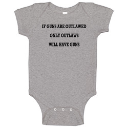 If Guns Are Outlawed Only Outlaws Fun Chuck Popular Tv Show romper Baby One Piece If Guns Are Outlawed Only Outlaws Fun Chuck Popular Tv Show romper Baby One Piece