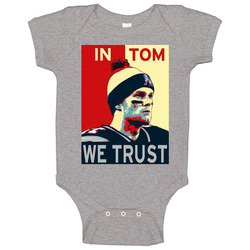 In Tom We Trust Tom Brady Ne Football Qb romper Baby One Piece In Tom We Trust Tom Brady Ne Football Qb romper Baby One Piece