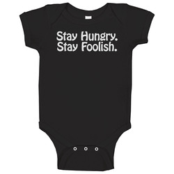 Stay Hungry Stay Foolish romper Baby One Piece Stay Hungry Stay Foolish romper Baby One Piece