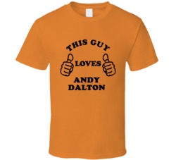 Andy Dalton Sports This Guy Loves T Shirt