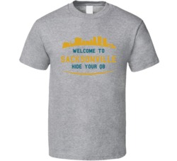 Welcome To Sacksonville Hide Your Qb Jacksonville Football T Shirt Welcome To Sacksonville Hide Your Qb Jacksonville Football T Shirt