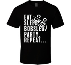 Eat Sleep Bobsled Party Repeat Pyeongchang 2018 Winter Olympics T Shir Eat Sleep Bobsled Party Repeat Pyeongchang 2018 Winter Olympics T Shir
