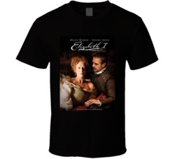 Elizabeth I Tv Mini Series Show Fan T Shirt