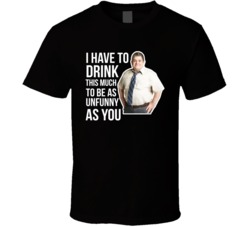 Patton Oswalt I Have To Drink This Much To Be As Unfunny As You Quote 