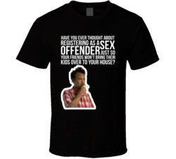Doug Stanhope Have You Ever Thought About Registering As A Sex Offende