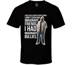 Brian Posehn I Was Such A Nerd In Highschool Quote Comedian Fan T Shir