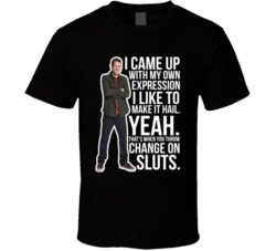 Daniel Tosh I Came Up With My Own Expression Quote Comedian Fan T Shir