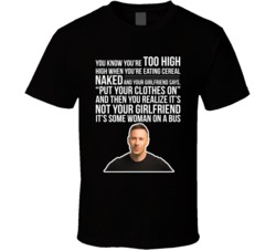 Dov Davidoff You Know You're Too High When Quote Comedian Fan T S