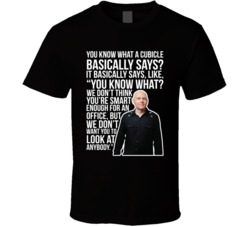 Bill Burr You Know What A Cubicle Basically Says Quote Comedian Fan T 