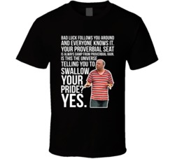 Eddie Pepitone Bad Luck Follows You Around Quote Comedian Fan T Shirt