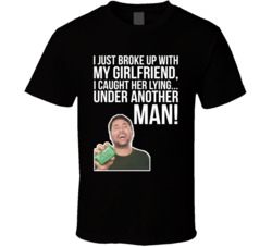 Doug Benson I Just Broke Up With My Girlfriend I Caught Her Lying Unde