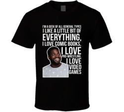 Ron Funches I'm A Geek Of All General Types Quote Comedian Fan T 