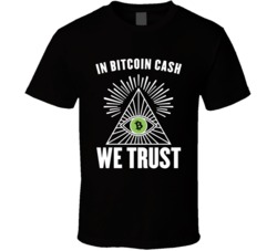 In Bitcoin Cash We Trust Cryptocurrency Bch Investor T Shirt In Bitcoin Cash We Trust Cryptocurrency Bch Investor T Shirt