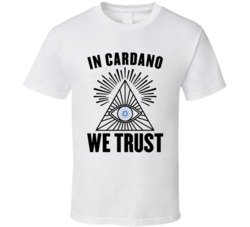 In Cardano We Trust Cryptocurrency Ada Investor Fan T Shirt In Cardano We Trust Cryptocurrency Ada Investor Fan T Shirt