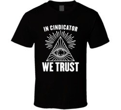 In Cindicator Cnd We Trust Cryptocurrency Investor T Shirt In Cindicator Cnd We Trust Cryptocurrency Investor T Shirt