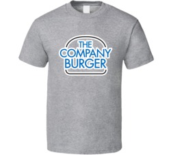 The Company Burger Food Fan T Shirt The Company Burger Food Fan T Shirt
