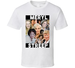 Meryl Streep Movies Mashup Hollywood Actor Super Fan T Shirt