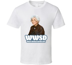 Wwsd What Would Sophia Petrillo Do Golden Girls Fan T Shirt Wwsd What Would Sophia Petrillo Do Golden Girls Fan T Shirt