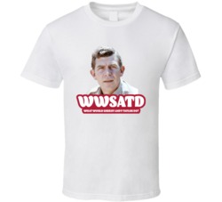 Wwsatd What Would Sheriff Andy Taylor Do The Andy Griffith Show Fan T Wwsatd What Would Sheriff Andy Taylor Do The Andy Griffith Show Fan T