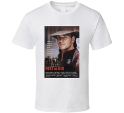 Next Of Kin Retro Movie Poster Fan T Shirt Next Of Kin Retro Movie Poster Fan T Shirt