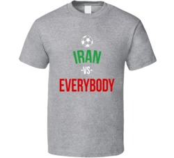 Iran Vs Everybody World Cup Fifa Soccer Football Fan T Shirt Iran Vs Everybody World Cup Fifa Soccer Football Fan T Shirt
