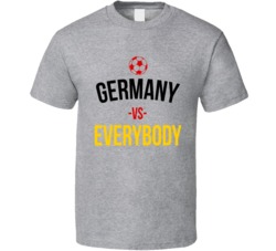 Germany Vs Everybody World Cup Fifa Soccer Football Fan T Shirt Germany Vs Everybody World Cup Fifa Soccer Football Fan T Shirt