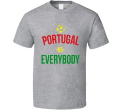 Portugal Vs Everybody World Cup Fifa Soccer Football Fan T Shirt Portugal Vs Everybody World Cup Fifa Soccer Football Fan T Shirt