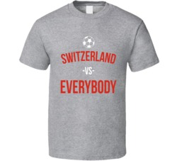 Switzerland Vs Everybody World Cup Fifa Soccer Football Fan T Shirt Switzerland Vs Everybody World Cup Fifa Soccer Football Fan T Shirt