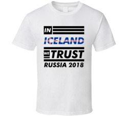 In Iceland We Trust Russia 2018 Fifa World Cup Soccer Football Fan T S In Iceland We Trust Russia 2018 Fifa World Cup Soccer Football Fan T S