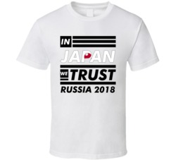 In Japan We Trust Russia 2018 Fifa World Cup Soccer Football Fan T Shi In Japan We Trust Russia 2018 Fifa World Cup Soccer Football Fan T Shi