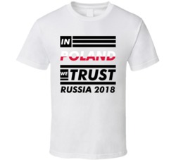 In Poland We Trust Russia 2018 Fifa World Cup Soccer Football Fan T Sh In Poland We Trust Russia 2018 Fifa World Cup Soccer Football Fan T Sh