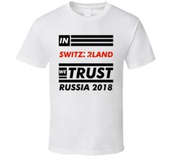 In Switzerland We Trust Russia 2018 Fifa World Cup Soccer Football Fan In Switzerland We Trust Russia 2018 Fifa World Cup Soccer Football Fan
