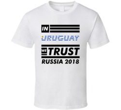 In Uruguay We Trust Russia 2018 Fifa World Cup Soccer Football Fan T S In Uruguay We Trust Russia 2018 Fifa World Cup Soccer Football Fan T S