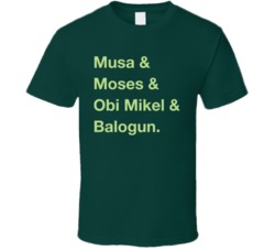 Nigeria Musa Moses Obi Mikel Balogun World Cup Players Fan T Shirt Nigeria Musa Moses Obi Mikel Balogun World Cup Players Fan T Shirt