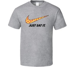 Just Eat It Nike Parody Pizza Fan T Shirt Just Eat It Nike Parody Pizza Fan T Shirt