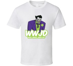 Wwjd What Would Joker Do Batman Animated Fan T Shirt Wwjd What Would Joker Do Batman Animated Fan T Shirt
