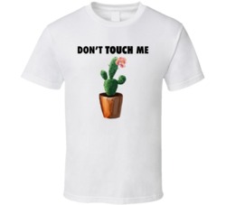 Don't Touch Me Cactus Cute Watercolor T Shirt