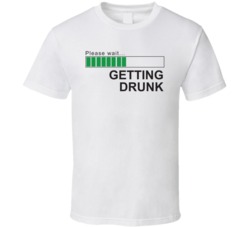 Please Wait Getting Drunk Funny Computer Humor T Shirt