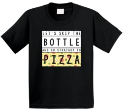 Lets Skip The Bottle And Go Straight To Pizza Funny Baby Kids T Shirt Lets Skip The Bottle And Go Straight To Pizza Funny Baby Kids T Shirt