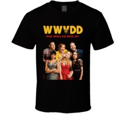 Wwvd What Would Vin Diesel Do Blockers Funny Movie Scene T Shirt Wwvd What Would Vin Diesel Do Blockers Funny Movie Scene T Shirt