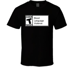 Video Game Rating T For Teen Blood Language Violence T Shirt Video Game Rating T For Teen Blood Language Violence T Shirt