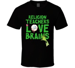 Religion Teachers Love Brains School Halloween Spooky Zombie T Shirt Religion Teachers Love Brains School Halloween Spooky Zombie T Shirt