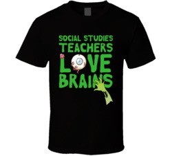 Social Studies Teachers Love Brains School Halloween Spooky Zombie T S Social Studies Teachers Love Brains School Halloween Spooky Zombie T S