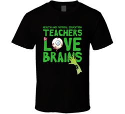 Health And Physical Education Teachers Love Brains School Halloween Sp Health And Physical Education Teachers Love Brains School Halloween Sp