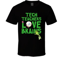 Tech Teachers Love Brains School Halloween Spooky Zombie T Shirt Tech Teachers Love Brains School Halloween Spooky Zombie T Shirt