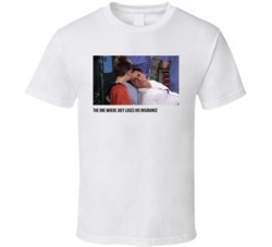 S06e04 The One Where Joey Loses His Insurance Friends Tv Show Fan T Sh S06e04 The One Where Joey Loses His Insurance Friends Tv Show Fan T Sh