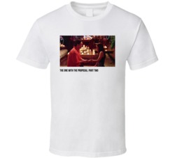 S06e25 The One With The Proposal 2 Friends Tv Show Fan T Shirt S06e25 The One With The Proposal 2 Friends Tv Show Fan T Shirt